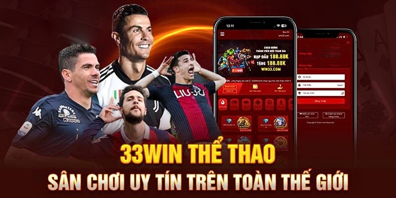 Sân chơi 33WIN uy tín, chất lượng